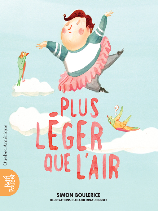 Title details for Plus léger que l'air by Simon Boulerice - Available